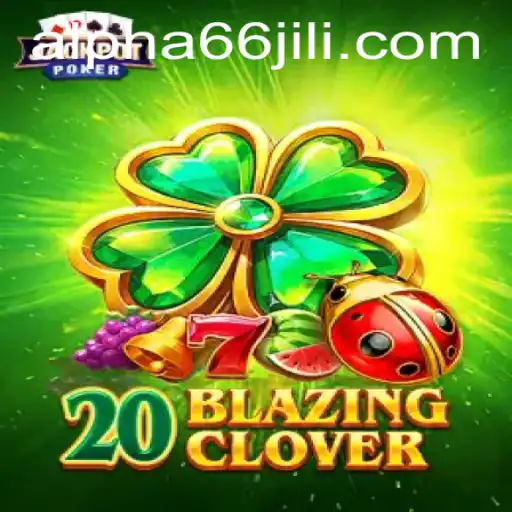 An In-Depth Look at 20BlazingClover: Innovation in Modern Gaming