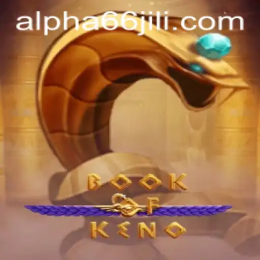 Discovering BookOfKeno: A Thrilling Blend of Luck and Strategy