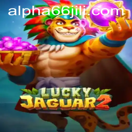 Exploring the Thrilling World of Luckyjaguar2 and the Role of Alpha66